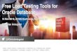 Free Load Testing Tools for Oracle Database - Home: … · Application performance ... 8 16/11/2016 Free Load Testing Tools for Oracle Database –Which ... and stability-testing