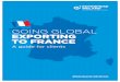 Exporting to France - Enterprise Ireland · France is the sixth largest global economy1 and the second ... numerous air routes and sea crossings. ... • Massive growth in internet