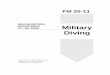HEADQUARTERS, DEPARTMENT OF THE ARMY Military Diving · HEADQUARTERS, DEPARTMENT OF THE ARMY ',675 ... and equipment authorizations for the engineer diving teams. The US Army Engineer