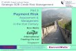ITI @SMU Guest Lecture Series Strategic B2B Credit … B2B Credit Risk Management 1 Part 3 Payment Risk Assessment & Management in the 21st Century Ron Wells International Trading