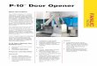 P-10 Door Opener - Manufacturing · P-10™ Door Opener Basic Description The FANUC Robotics P-10 Door Opener is a three-axis, vertically articulated robot designed specifi-cally