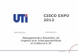 CISCO EXPO 2012€¢ Instalatii electrice • Sistem de video-telefonie de urgenta (SOS)  ProprietateUTI 16 Interoperabilitate si colaborare IP 