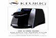 USE & CARE GUIDE - Office Coffee Refreshments Service - …cdccoffee.com/pdf/keurig-b200-user-manual.pdf · Contact your Keurig Authorized Dealer to ... SERVICE PERSONNEL ONLY. 