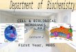 Biomolecules, cell and cell membrane - MBBS Students …mbbsclub.com/download/1/BIOCHEMIST… · PPT file · Web view · 2013-06-27Department of Biochemistry. Learning Objectives