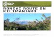 RONGAI ROUTE ON KILIMANJARO - The Mountain …€¦ · RONGAI ROUTE ON KILIMANJARO ... have to pay the single room supplement, ... This route starts from the north side of the mountain