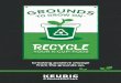 Creating positive change from the grounds up. · Place your brewed Keurig ® K-Cup pods in the Grounds to Grow On™ bin. Once the bin is full, present the bin with its pre-paid shipping