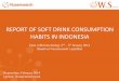 REPORT OF SOFT DRINK CONSUMPTION HABITS IN INDONESIAnusaresearch.com/upload/userfiles/files/REPORT OF SOFT DRINK... · REPORT OF SOFT DRINK CONSUMPTION HABITS IN INDONESIA Data collection