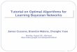 Tutorial on Optimal Algorithms for Learning Bayesian Networks ·  · 2014-02-10Tutorial on Optimal Algorithms for Learning Bayesian Networks James Cussens, ... Using a joint probability