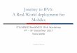 Journey to IPv6: A Real-World deployment for Mobiles Real-World deployment for Mobiles ... permitting us to use his original APRICOT 2017 tutorial slides ... MPLS PE DC Gateway ToR