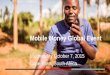 Mobile Money Global Event - GSMA Money Global Event Wednesday October 7, 2015 ... Ecosystem foundations 4 Advocate for ... • Digital payment becomes mandatory