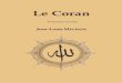 Le Coranlenoblecoran.fr/wp-content/uploads/Le-Coran-Jean-Louis-Michon.pdf · 2 Le Coran Traduction du sens de ses versets de Jean-Louis MICHON. Version électronique : 1.0 (07/13)