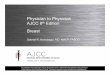 Physician to Physician AJCC 8th Edition - AJCC - … science. Improving patient care. No materials in this presentation may be repurposed in print or online without the express written