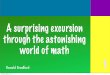 A surprising excursion through the astonishingronaldbradford.com/presentations/PerconaLive2016-Euclid.pdfA surprising excursion through the astonishing world of math Ronald Bradford