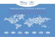 TACKLING FOOD FRAUD THROUGH FOOD SAFETY … traditional food safety or even HACCP scope, applying methods closer to criminal investigation