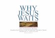 WHY JESUS WAITS - Gospel Herald for Lancaster SDA … · JESUS CHRIST SUPERSTAR! Overnight, it seemed, Jesus had made it “big” in the music industry, for other religious plays