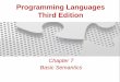 Programming Languages Third Edition - Clark Ujmagee/csci170/slides/LL_ch07.pdf · during execution, such as entry or exit from a procedure or from the program Programming Languages,