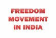 FREEDOM MOVEMENT IN INDIA - GURUDEVA.COM - NEWgurudeva.weebly.com/uploads/7/6/5/9/7659130/h7.1_leaders.pdf · •‘Swaraj is my birth right and ... •The founder of Indian National