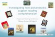 Investigating how picturebooks support reading comprehension · Investigating how picturebooks support reading ... Kress and Van Leeuwen . Reading Picture Books 1. Relationship between