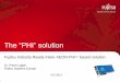 The 'PHI' solution - Fujitsu · The “PHI” solution. ... programs as the result of many years of development effort ... storage requirements (ie. few hundreds of TB) Compute nodes