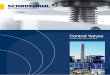 Control Valves - SCHROEDAHL: Home€¦ · Steam converting Control Valve in steam atomizing design, ... of your process data - with customised Control ... of Control Valves working