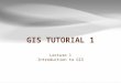 [PPT]GIS Tutorial 1 - Basic Workbook - South Broward High …southbrowardreefdogs.com/resources/PPT_Lectures/Lecture1... · Web viewOutline GIS overview GIS data and layers GIS applications