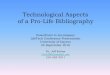 Technological Aspects of a Pro-Life Bibliography ·  · 2017-03-08Technological Aspects of a Pro-Life Bibliography ... subscribing to our cataloging service, what we call ... Technological
