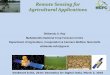 Remote Sensing for Agricultural Applications - …geosmartindia.net/presentations/uses-of-satellite-remote-sensing... · Remote Sensing for Agricultural Applications Shibendu S. Ray
