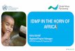 IDMP IN THE HORN OF AFRICA - Drought Management Advisory and Management Committee 2017 4 6 September 2017 2. Capacity building in the HOA region Support to capacity building training