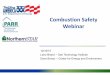 Combustion Safety Webinar ·  · 2017-06-03─Check with and without CAZ door open >Test for spillage - beyond ... > Asked about test procedure – BPI, other? > For those that failed: