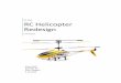 RC Helicopter Redesign - Welcome | Georgia Tech … · RC Helicopter Redesign ... several crucial components was completed using Siemens NX software. ... This part was created by