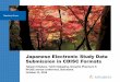 Japanese Electronic Study Data Submission in CDISC … 2016 RG Presentat… ·  · 2016-10-21Japanese Electronic Study Data Submission in CDISC Formats ... Basic Principles on Electronic