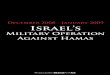 Military Operation Against Hamas - StandWithUs Military Operation... · Military Operation Against Hamas ... put 500,000 Israelis in rocket range. Hamas launched 23 GRAD missiles