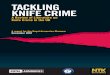 TAC KLING KNIFECRIME · Section 1. Introduction 1.1 As the Home Office’s web page on knife crime best practice guidelines says: ‘Knife-enabled crime continues to cause serious