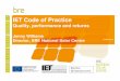 IET Code of Practice - Amazon Web Services · IET Technical Code of Practice IET are the organisation for electrical standards, e.g. wiring regulations IET Standards Committee for