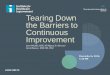 disclose Tearing Down the Barriers to Continuous …app.ihi.org/FacultyDocuments/Events/Event-2760/...Tearing Down the Barriers to Continuous Improvement Lynn Weddle, BSIE, MS Mgmt,