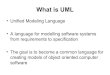 What is UML - Marmara Üniversitesimimoza.marmara.edu.tr/~samet.tonyali/courses/cse344/PS/UML.pdf · What is UML • Unified Modeling ... –Displays a special state diagram where