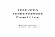 IEEE/PESgrouper.ieee.org/groups/transformers/meetings/f2000... · Web viewIEEE/PES TRANSFORMERS COMMITTEE MEETING NIAGARA FALLS, ONTARIO, CANADA OCTOBER 18, 2000 ATTENDANCE SUMMARY