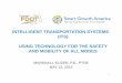 INTELLIGENT TRANSPORTATION SYSTEMS (ITS) … TRANSPORTATION SYSTEMS (ITS) USING TECHNOLOGY FOR THE SAFETY AND MOBILITY OF ALL MODES MARSHALL ELIZER, P.E., PTOE MAY 13, 2015 1FDOT Complete