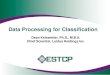 Data Processing for Classification - NAOC Processing for Classification Dean Keiswetter, Ph.D., ... menu driven set of functions for geophysical target ... Processing Fundamentals