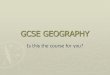 GCSE GEOGRAPHY - Brockington College | Learning to Live Life …€¦ ·  · 2012-05-15summary notes about case studies, draw and annotate diagrams to show processes and ideas, interpret