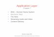 Application Layer - Central Washington University ·  · 2017-05-20The Application Layer CN5E by Tanenbaum & Wetherall, © Pearson Education-Prentice Hall and D. Wetherall, 2011