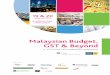 Malaysian Budget, (by 18 Oct) GST & Beyond - CPA Australia€¦ · Malaysian Budget, GST & Beyond . A CCH and CPA Australia Conference . Expert Panelists: 19 & 20. November 2014 Renaissance