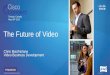The Future of Video - Cisco - Global Home Page€¢ Live & VOD Transcoders • ABR Encapsulator • Bulk Encryptor • IP Video Core NW • IP & MPEG CDN • Cable & IPTV Control •