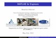 MATLAB for Engineers - University of Oxford€¦ · MATLAB for Engineers Mauricio Villarroel Centre for Doctoral Training in Healthcare Innovation Institute of Biomedical Engineering