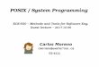 POSIX / System Programming - ece.uwaterloo.caagurfink/ece650/assets/... · Carlos Moreno cmoreno@uwaterloo.ca E5-4111 POSIX / System Programming ECE650 – Methods and Tools for Software