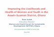 Improving the Livelihoods and Health of Women and … · Improving the Livelihoods and Health of Women and Youth in the Aowin-Suaman District, Ghana ... disinfectant such as dettol