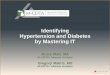 Identifying Hypertension and Diabetes by Mastering IT · Identifying Hypertension and Diabetes by Mastering ... Deep connections to the University of Michigan College of Engineering,