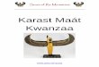 Karast Maát Kwanzaa - Sons of Ra Ministries - Home Pagesons-of-ra.org/writings/Karast Maat Kwanzaa.pdfand the world, the very objectives ... darkness of night, between his claws,