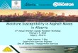 Moisture Susceptibility in Asphalt Mixes in Albertactep.ca/wp-content/uploads/2017/05/Moisture...Moisture Susceptibility in Asphalt Mixes in Alberta 6th Annual Western Canada Pavement