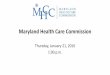 Maryland Health Care Commissionmhcc.maryland.gov/mhcc/pages/home/meeting_schedule/documents/... · ... Approval of Release of MCDB Data to Johns Hopkins Bloomberg School of Public